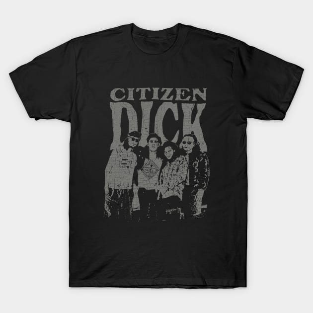 Vintage Citizen Dick 1992 T-Shirt by Jazz In The Gardens